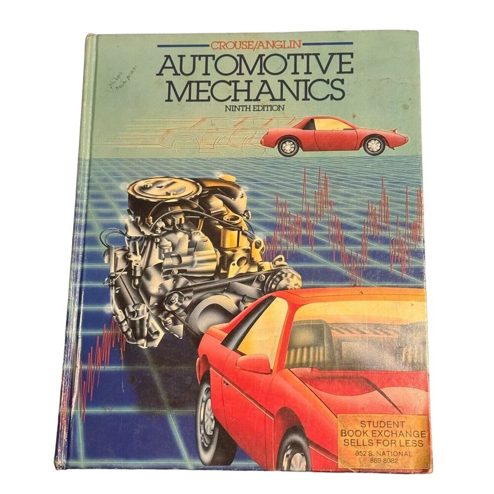 Automotive Mechanics 9th Edition Crouse/Anglin VTG 1985 Performance Engine READ